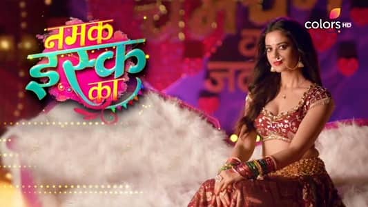 Namak Issk Ka Colors TV Serial