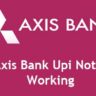 Axis Bank Upi Not Working