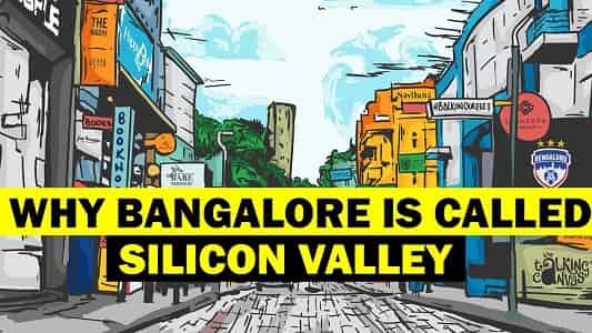 Why is Bangalore Called the Silicon Valley of India