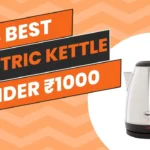 Best-Kettle-Under-1000