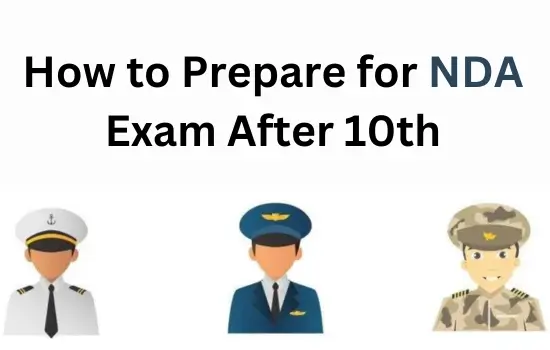 How-to-Prepare-for-NDA-Exam-After-10th