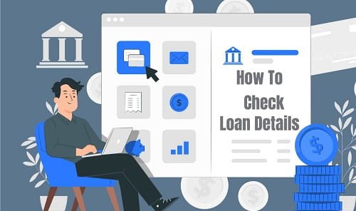 How to Check All Your Loan Details