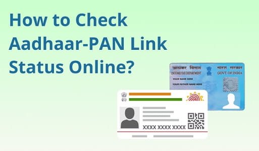 How to Check If Aadhaar Is Linked to PAN