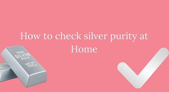 How to Check Silver Purity at Home